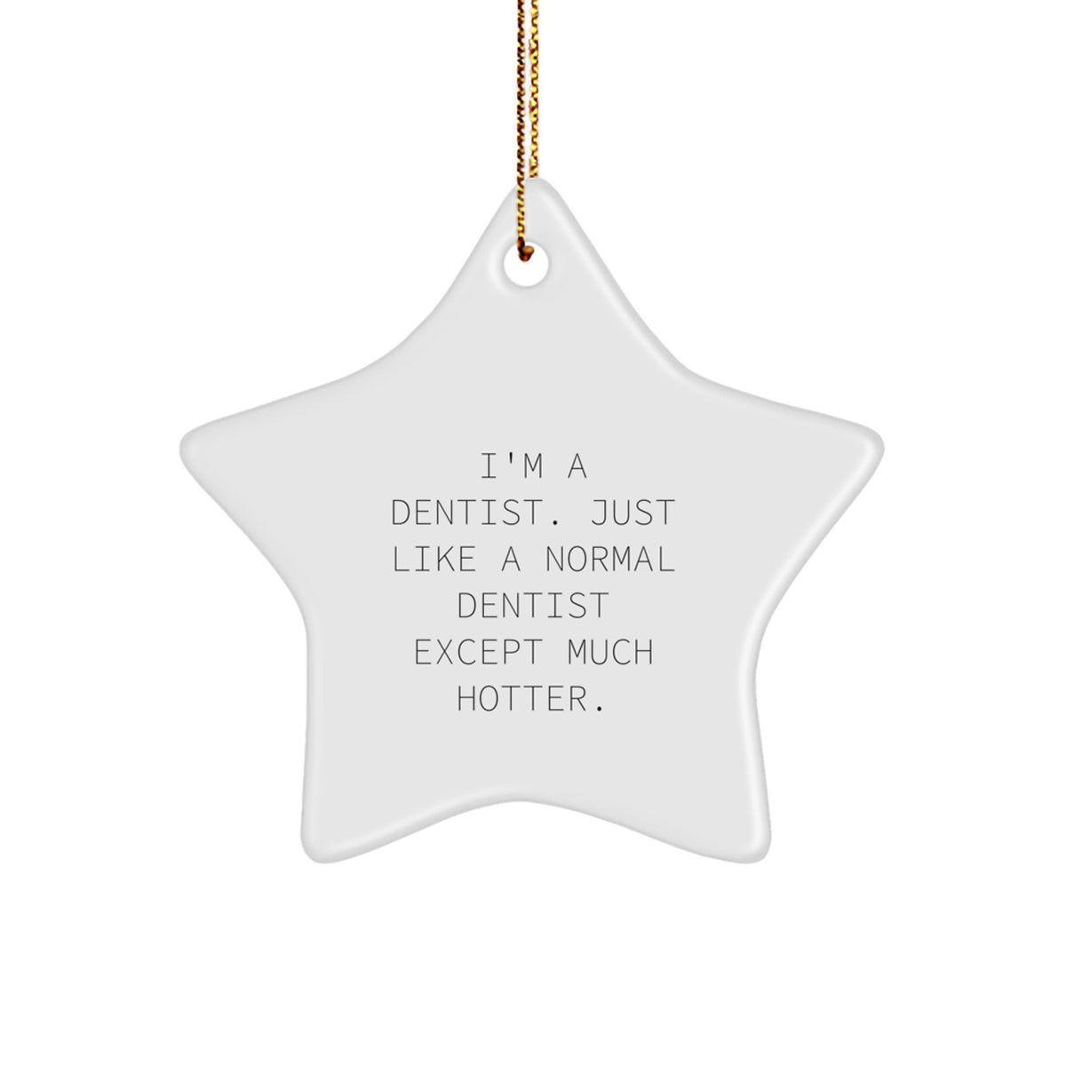Christmas Ornament Gift for Her Present Dentist Star Keepsake - Image 1