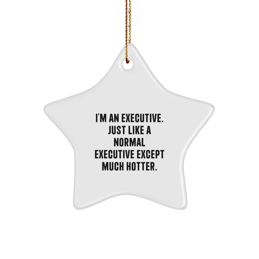 Funny Executive Star Ornament, Gifts for Executive Men, Funny Executive Gifts from Friends, Christmas Unique Gifts for Executive Star Lovers, Star Ornament Decor - Image 1