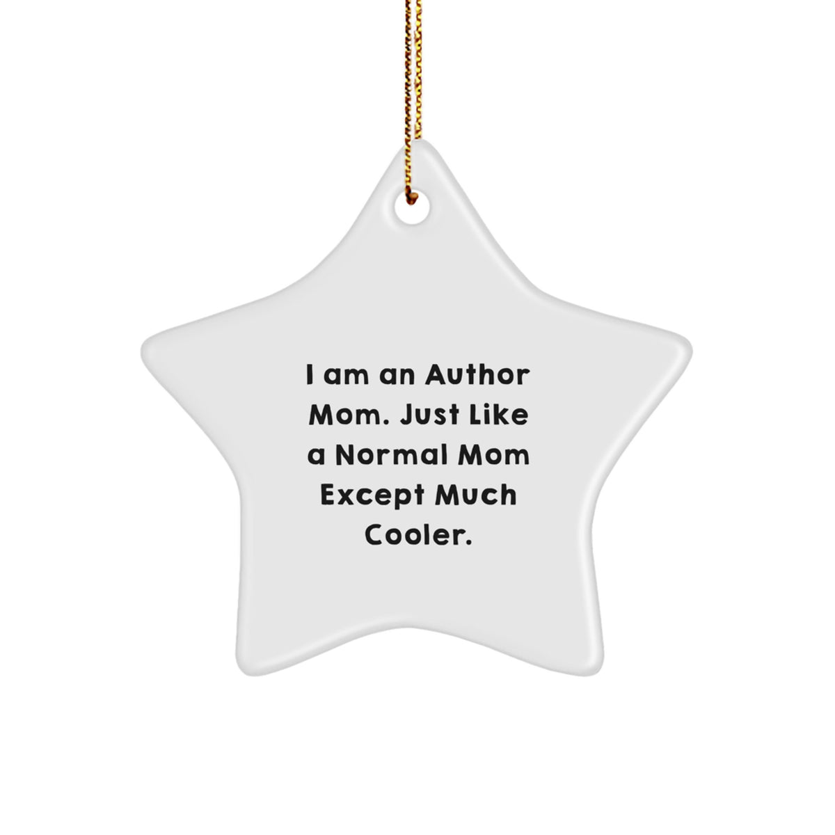 Funny Author Star Ornament Gifts from Mom - Christmas Unique Gifts for Author Mom - Image 1