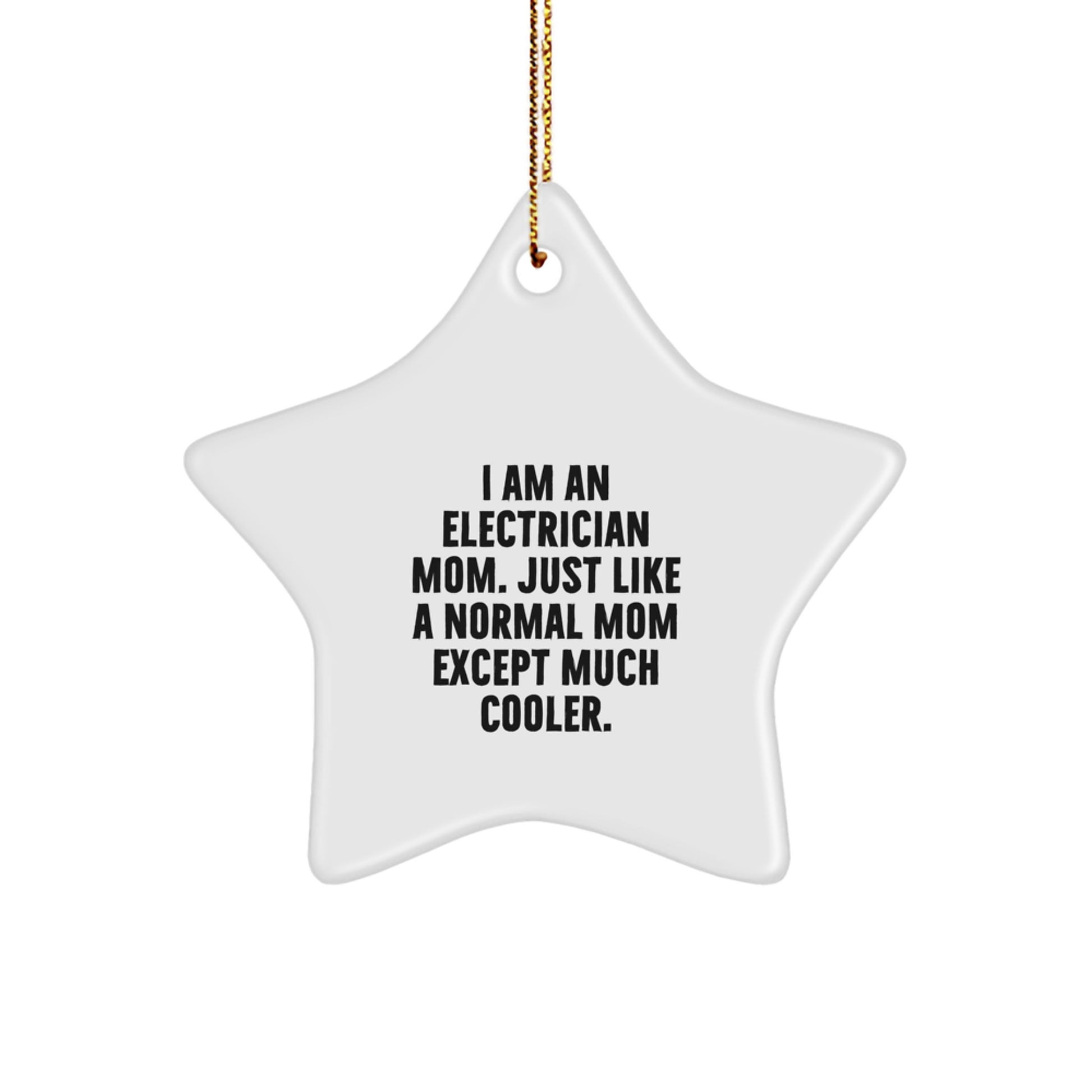 Funny Electrician Mom Star Ornament Gift for Electrician Mom's Office Decor, Unique Christmas Unique Gifts from Family and Friends to Electrician Woman, Electrician Mom - Image 1