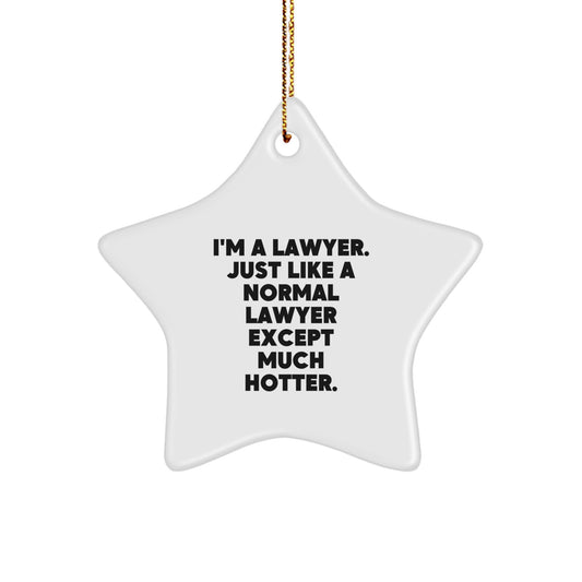 Funny Lawyer Star Ornament, Gifts from Friends and Family for the Hotter Lawyer, Christmas Unique Lawyer Decorations - Image 1