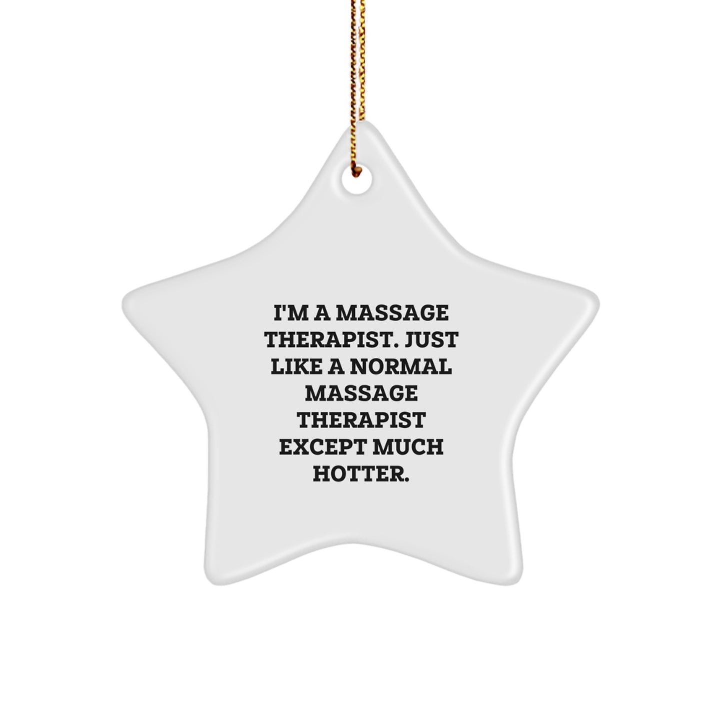 Funny Massage Therapist Star Ornament, Gifts from Friends to Massage Therapist for Christmas, Unique Star Ornament Decoration - Image 1