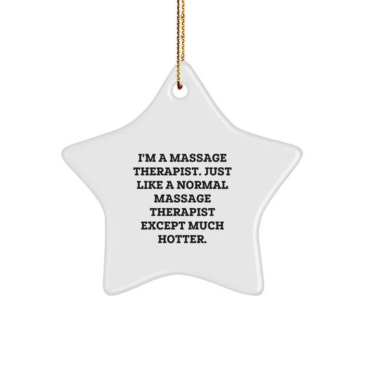 Funny Massage Therapist Star Ornament, Gifts from Friends to Massage Therapist for Christmas, Unique Star Ornament Decoration - Image 1
