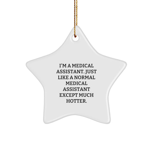 Funny Medical Assistant Gifts from Friends for Medical Assistants - Star Ornament, Christmas Unique Gifts - White Star Shaped Decoration - Image 1