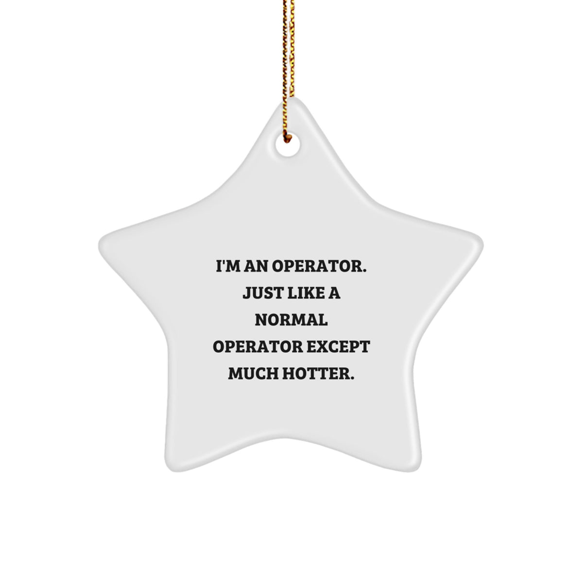Bold Operator Novelty Star Ornament for Friends Christmas Gift - Image 1