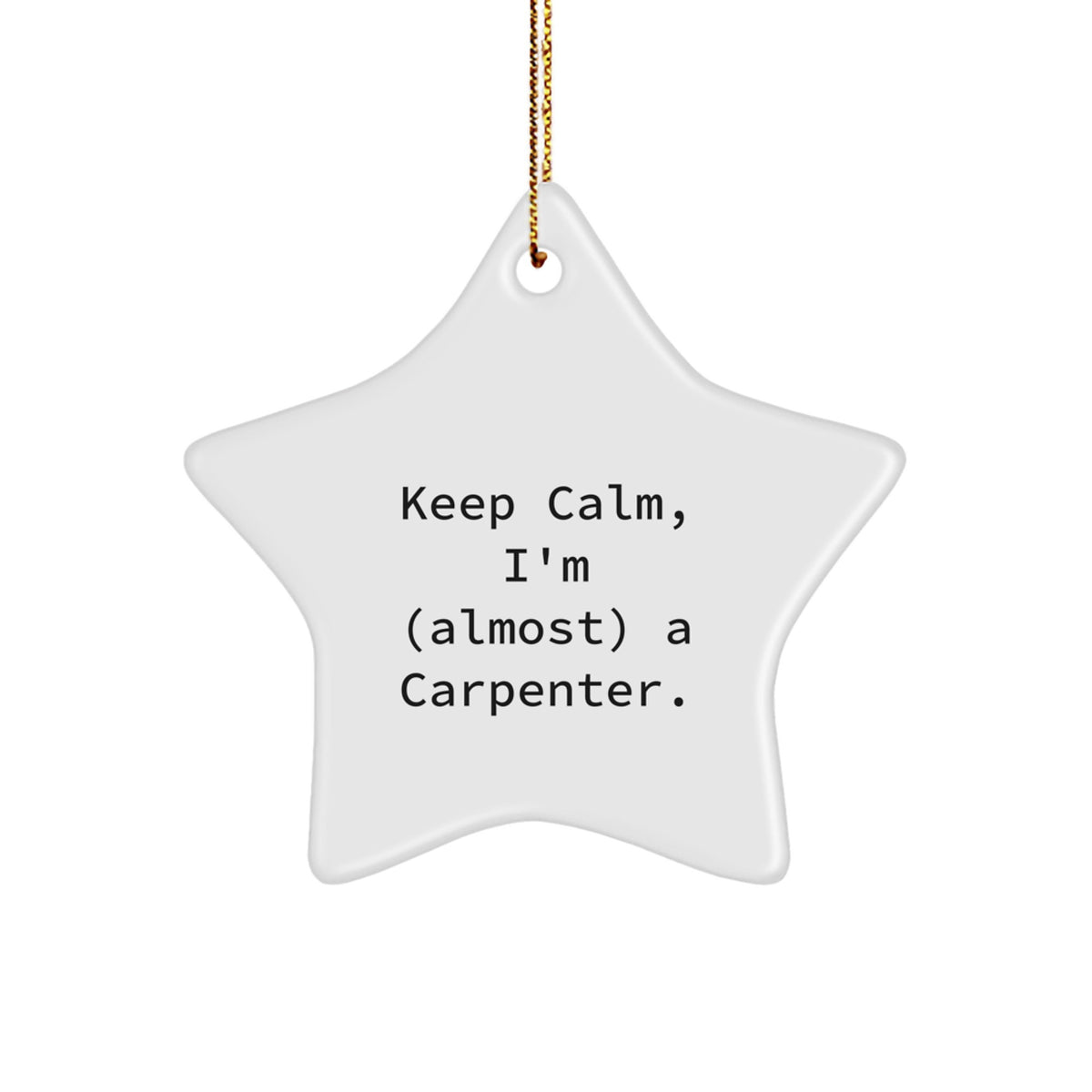 Funny Carpenter Gifts from Friends - Star Ornament for Carpenter Men, Funny Christmas Unique Gifts - Image 1