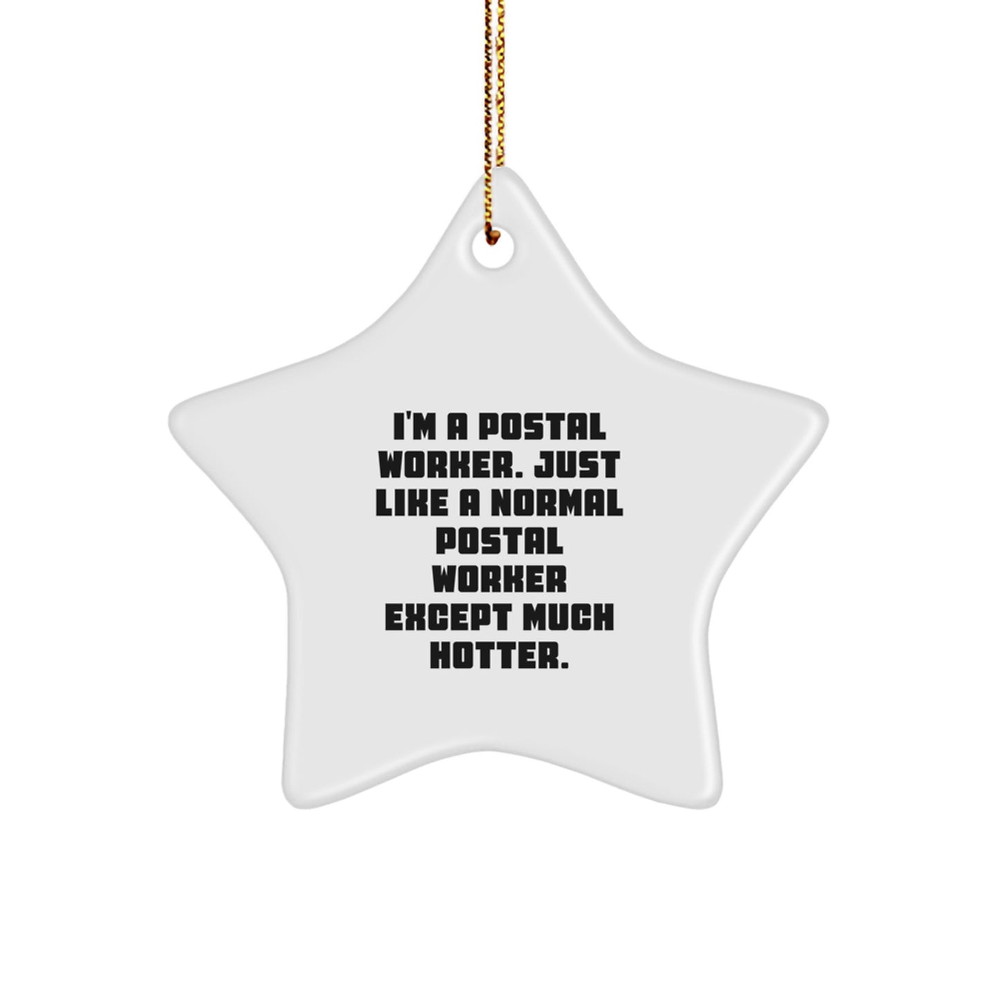 Funny Postal Worker Star Ornament - Cute Christmas Unique Gift for Friends, Coworkers, or Family Member from Men, Women, or Kids - Image 1