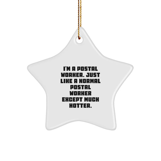 Funny Postal Worker Star Ornament - Cute Christmas Unique Gift for Friends, Coworkers, or Family Member from Men, Women, or Kids - Image 1