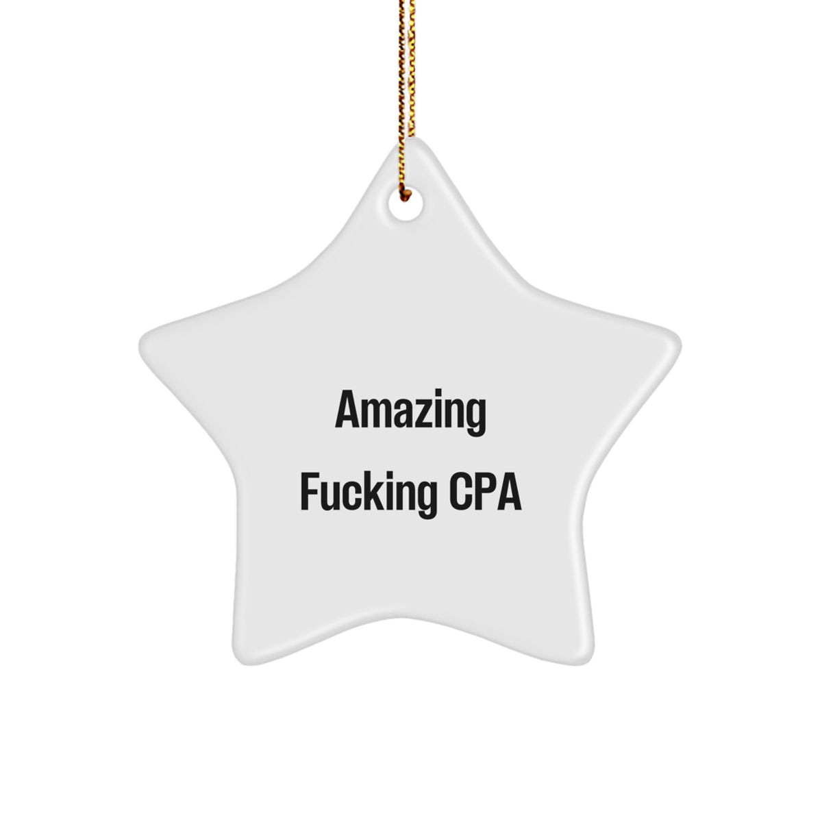 Funny Amazing F--king Cpa Star Ornament For Friends Christmas Unique Gift - Image 1