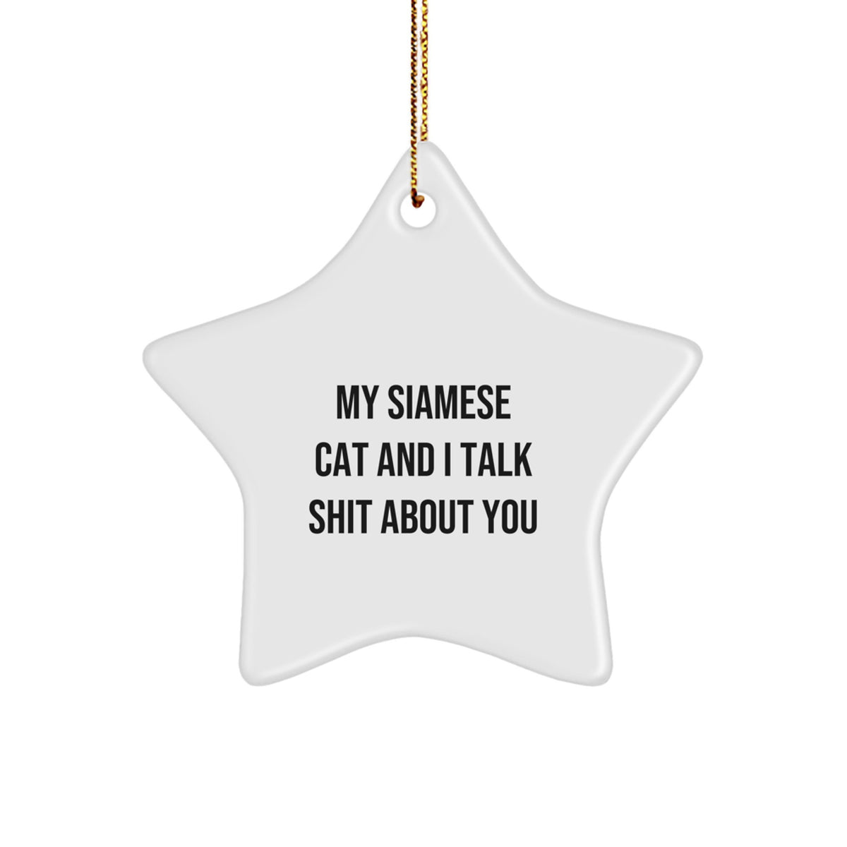 Silly Siamese Cat Star Ornament for Friends Christmas Gift - Image 1