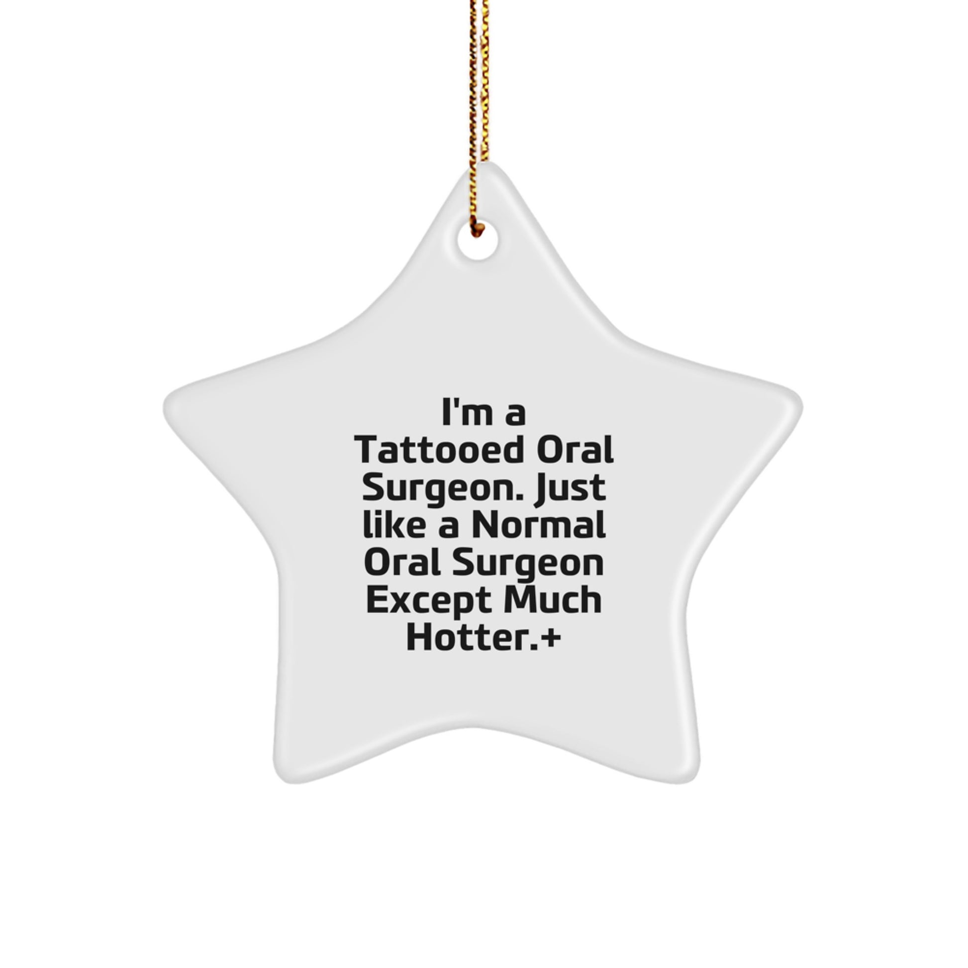 Funny Star Ornament Gift for Oral Surgeon Friends, Perfect Christmas Unique Gifts from Men to Women, Unique Star Shaped Decoration - Image 1