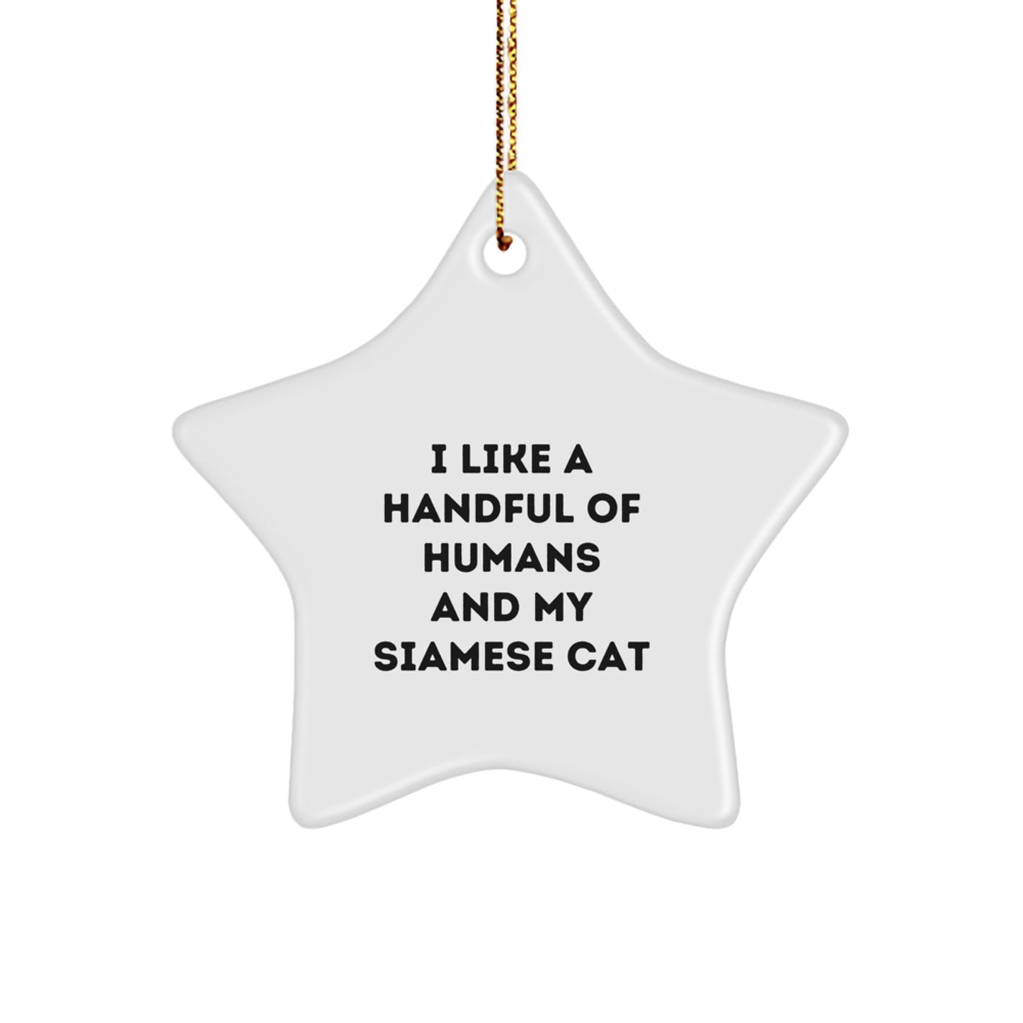 Funny Siamese Cat Gifts for Men, Women, and Friends - Cute Star Ornament with Christmas Quote, Gifts from Husband, Sweetheart, or Family - Image 1