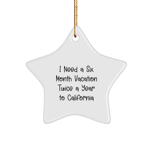 California Star Ornament, Funny Quote Gifts from Friends and Family for California Lovers, Unique Christmas Decorations, Star Ornament Gifts for Men and Women - Image 1