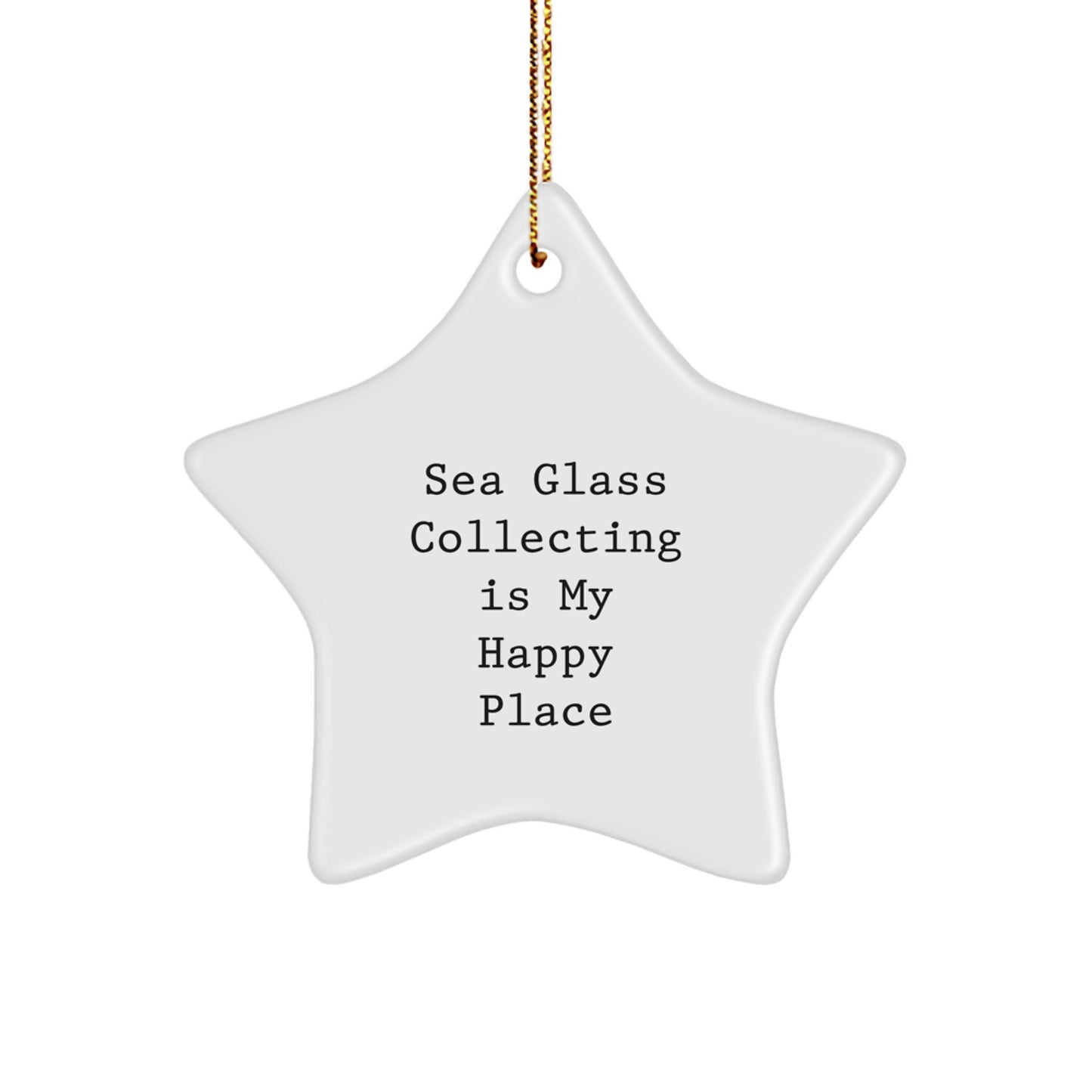 Sea Glass Collecting Gifts from Family and Friends, Unique Star Ornament, 'Sea Glass Collecting Is My Happy Place', Christmas Decorations - Image 1