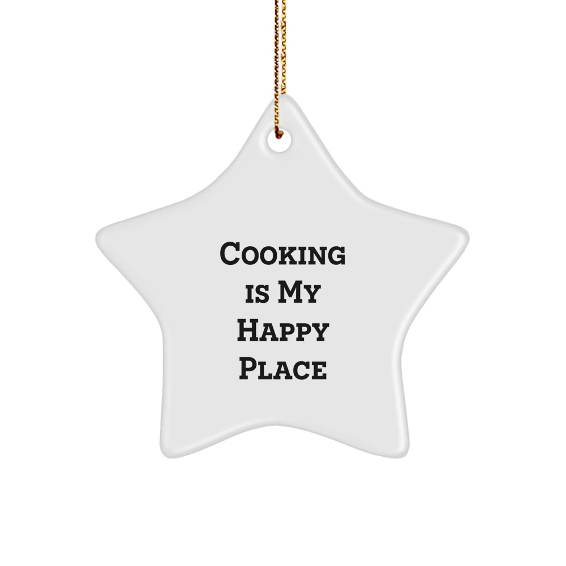 Funny Cooking Gifts for Friends, Christmas Unique Star Ornament Decoration, Gifts from Women to Cooking Lovers - 'Cooking Is My Happy Place' - Image 1