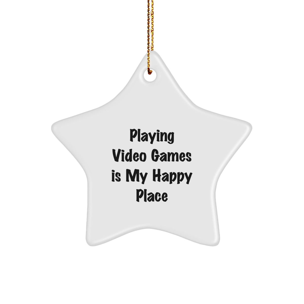 Funny Playing Video Games Christmas Unique Gifts from Friends for Him Star Ornament, Playing Video Games Is My Happy Place Inspirational Quote, Unique Star Shaped Decor for Home, Office, or Room - Image 1