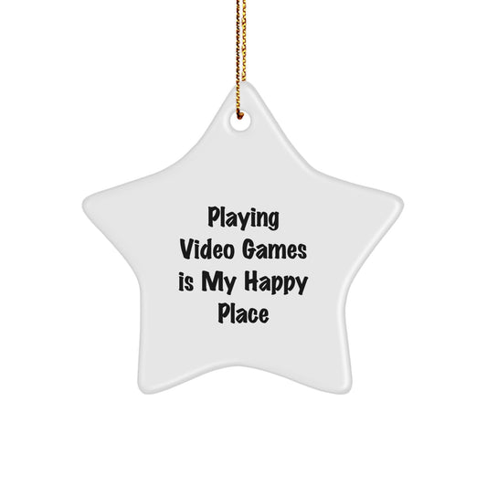 Funny Playing Video Games Christmas Unique Gifts from Friends for Him Star Ornament, Playing Video Games Is My Happy Place Inspirational Quote, Unique Star Shaped Decor for Home, Office, or Room - Image 1