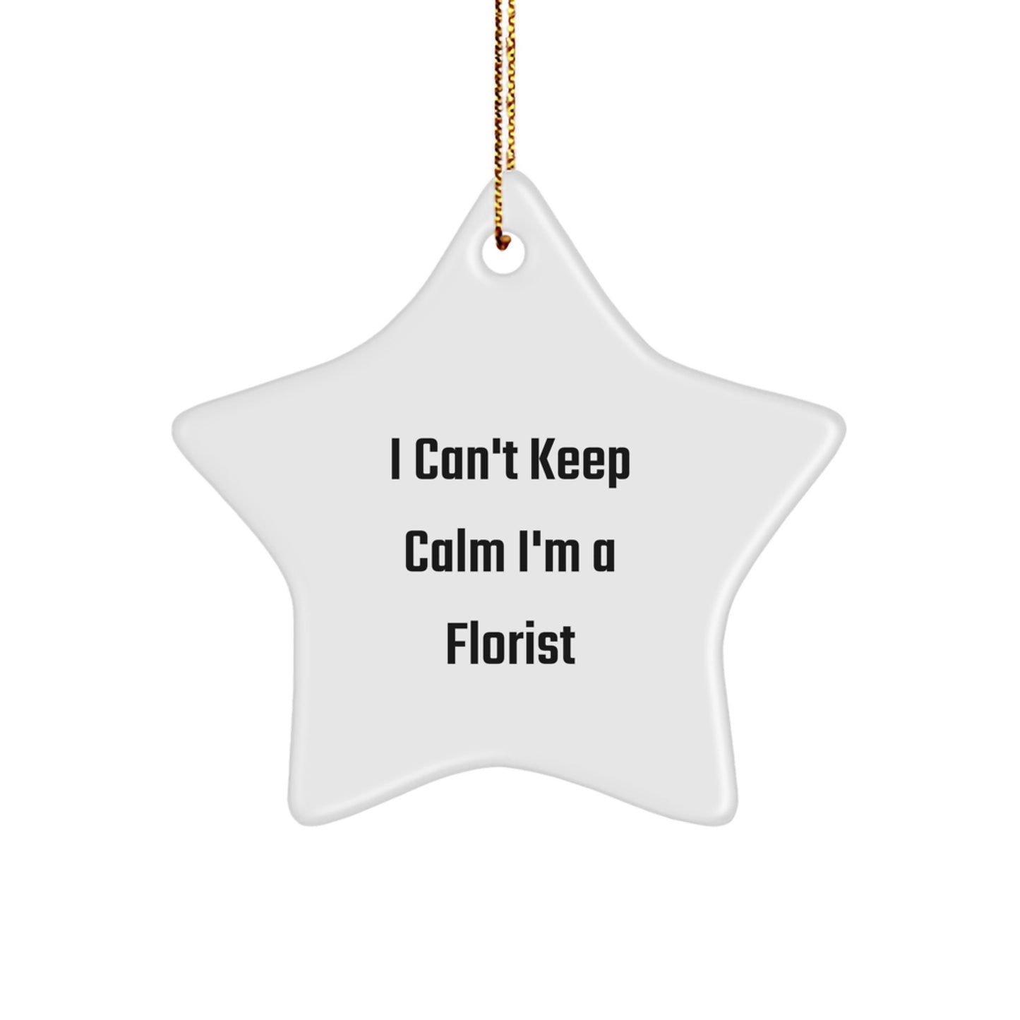 Funny Florist Gifts from Friends - I'm A Florist Star Ornament, White, Christmas Unique Gifts for Florist - Image 1