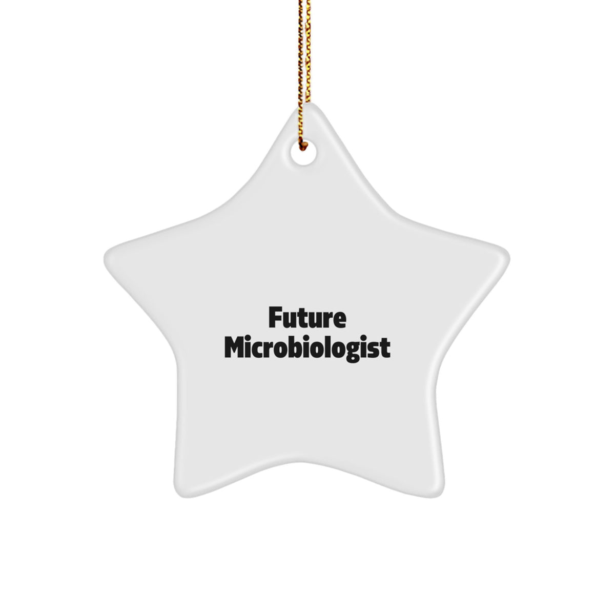 Funny Future Microbiologist Gifts from Mom Christmas Unique Gifts for Microbiologist Friends Star Ornament - Image 1