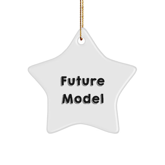 Funny Model Gifts from Friends for Models with Star Ornament Quote 'You're the Future Model' - Christmas Unique Gifts - Image 1