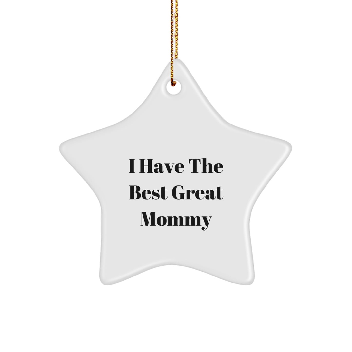Funny Mommy Gifts from Family - Great Mommy Star Ornament for Christmas Unique Presents - Image 1