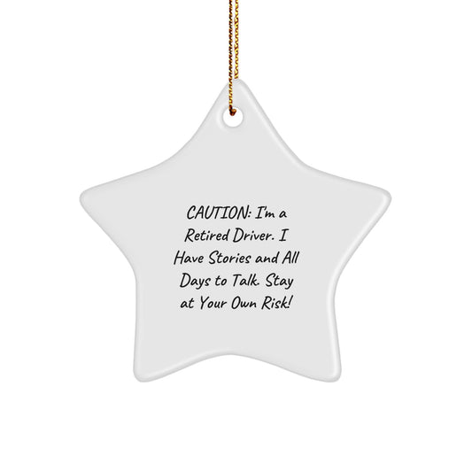 Funny Driver Gifts from Men to Driver Friends at Christmas Unique Gifts - Stay At Your Own Risk! Star Ornament - Image 1