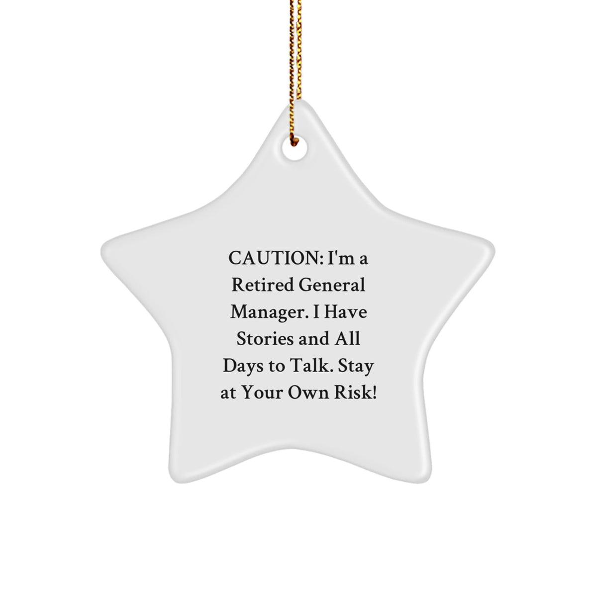 Funny Retired General Manager Gifts from Friends - Star Ornament, Unique Christmas Unique Gifts for Men, Women, Family, Coworkers, General Manager Birthday, Funny General Manager Quotes - Image 1