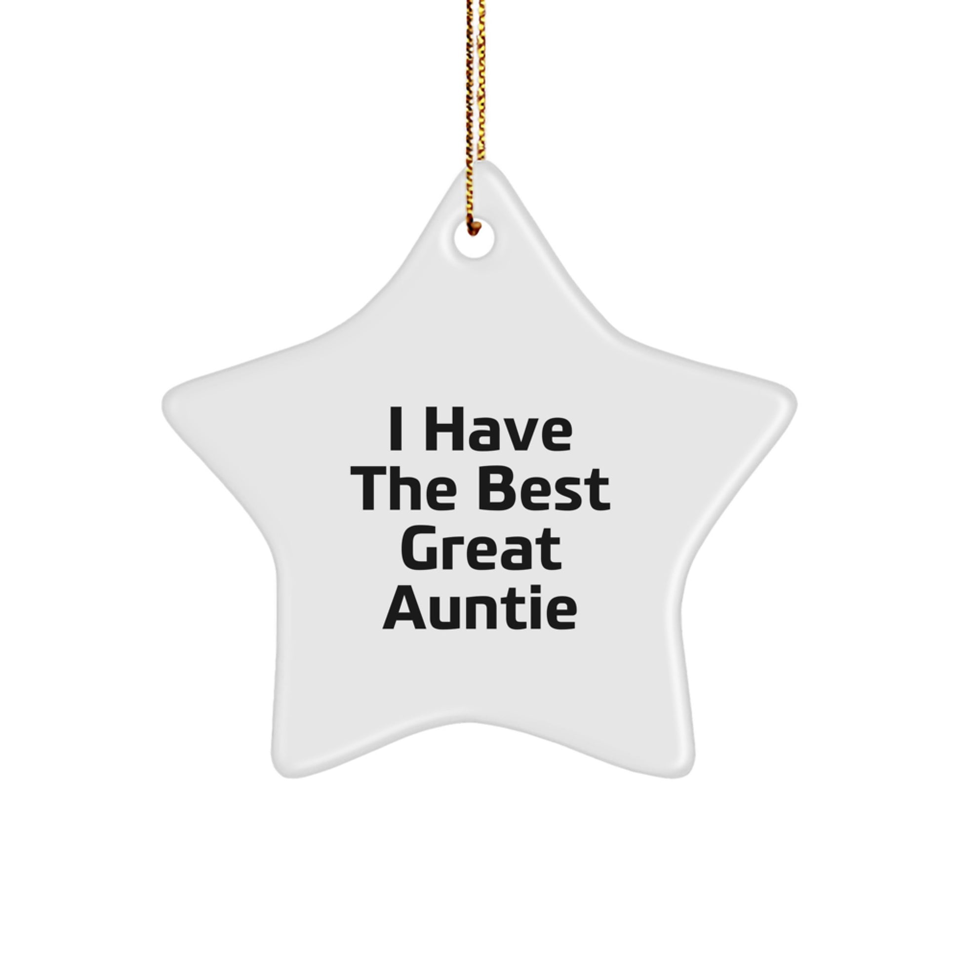 Funny Auntie Star Ornament, I Have The Best Great Auntie Christmas Unique Gifts from Family to Auntie - Image 1