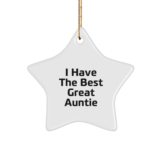 Funny Auntie Star Ornament, I Have The Best Great Auntie Christmas Unique Gifts from Family to Auntie - Image 1