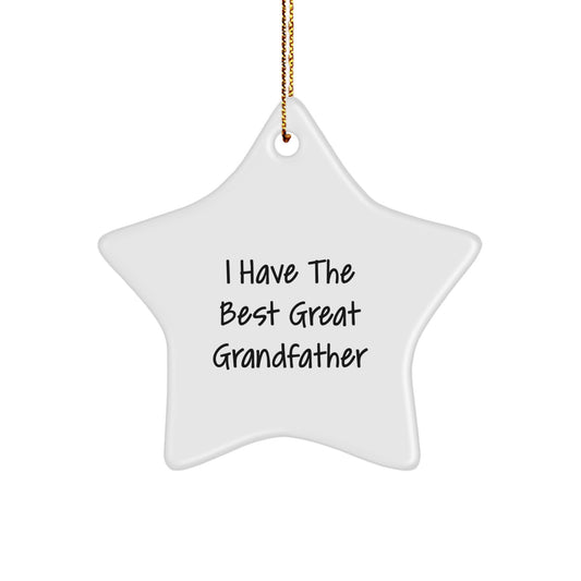 Funny Grandfather Gifts from Men, Star Ornaments for Grandfather, Christmas Unique Gifts for Him, I Have The Best Great Grandfather Star Decoration - Image 1