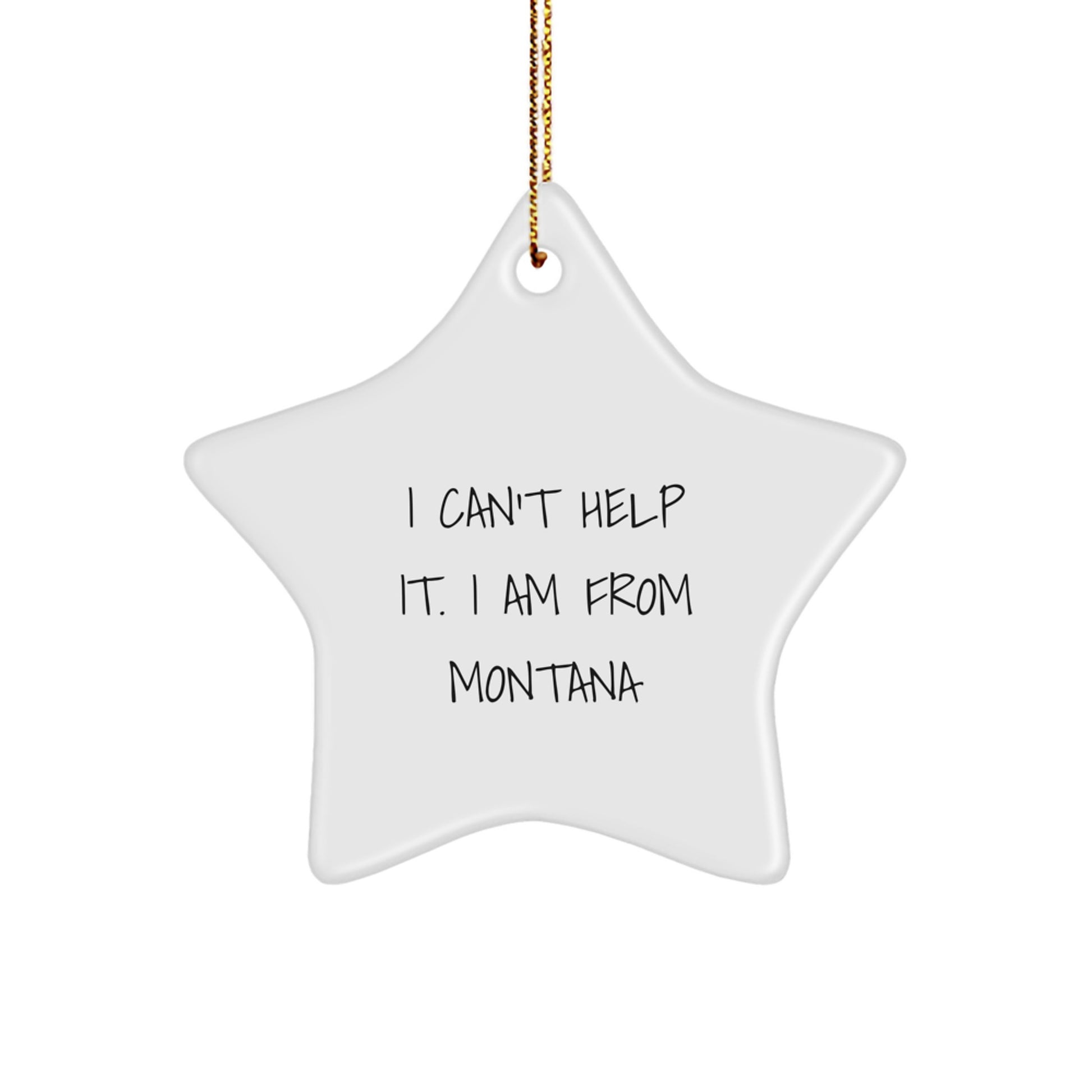 Montana Star Ornament, Funny Quote Gifts from Friends to Family, Christmas Unique Ornaments for Montana Men Women - Image 1