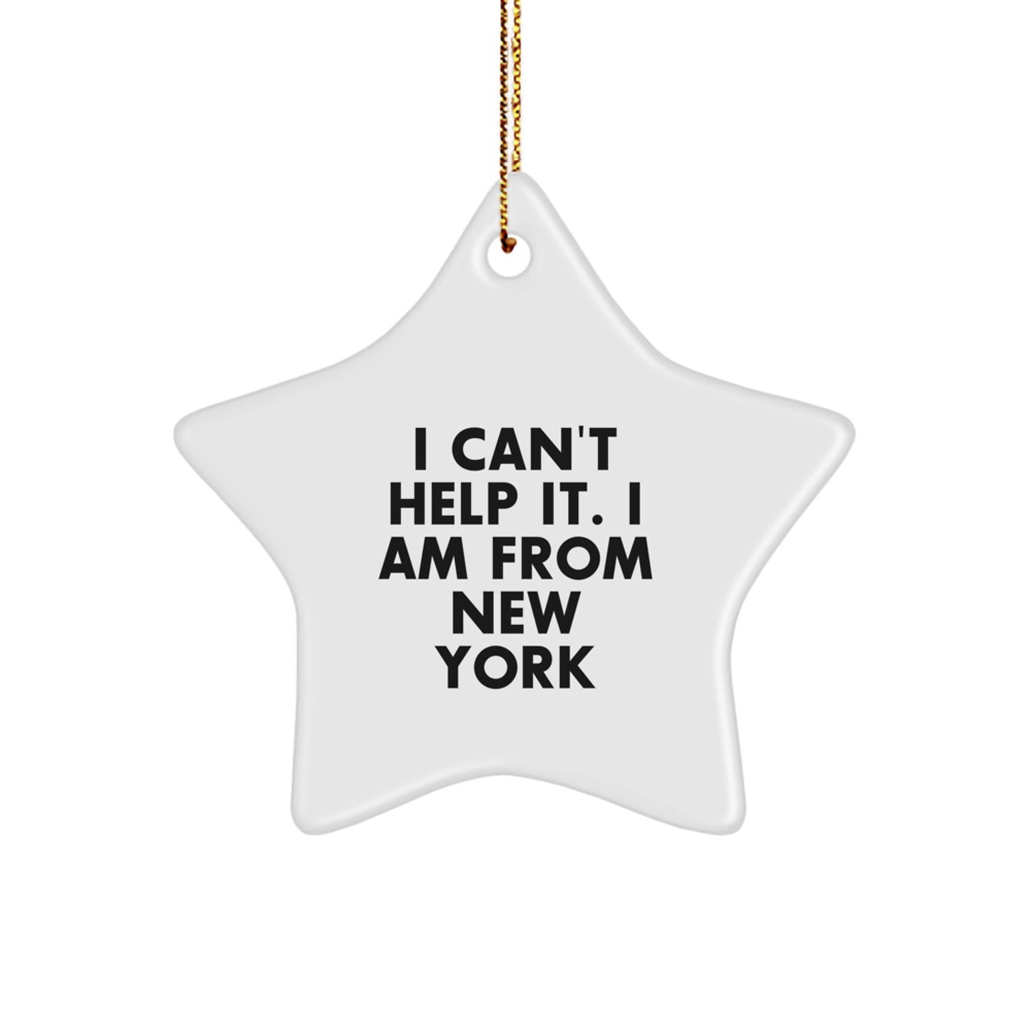 Funny New York Gifts from Family, Star Ornament for Christmas, I 'm from the Big Apple - Image 1