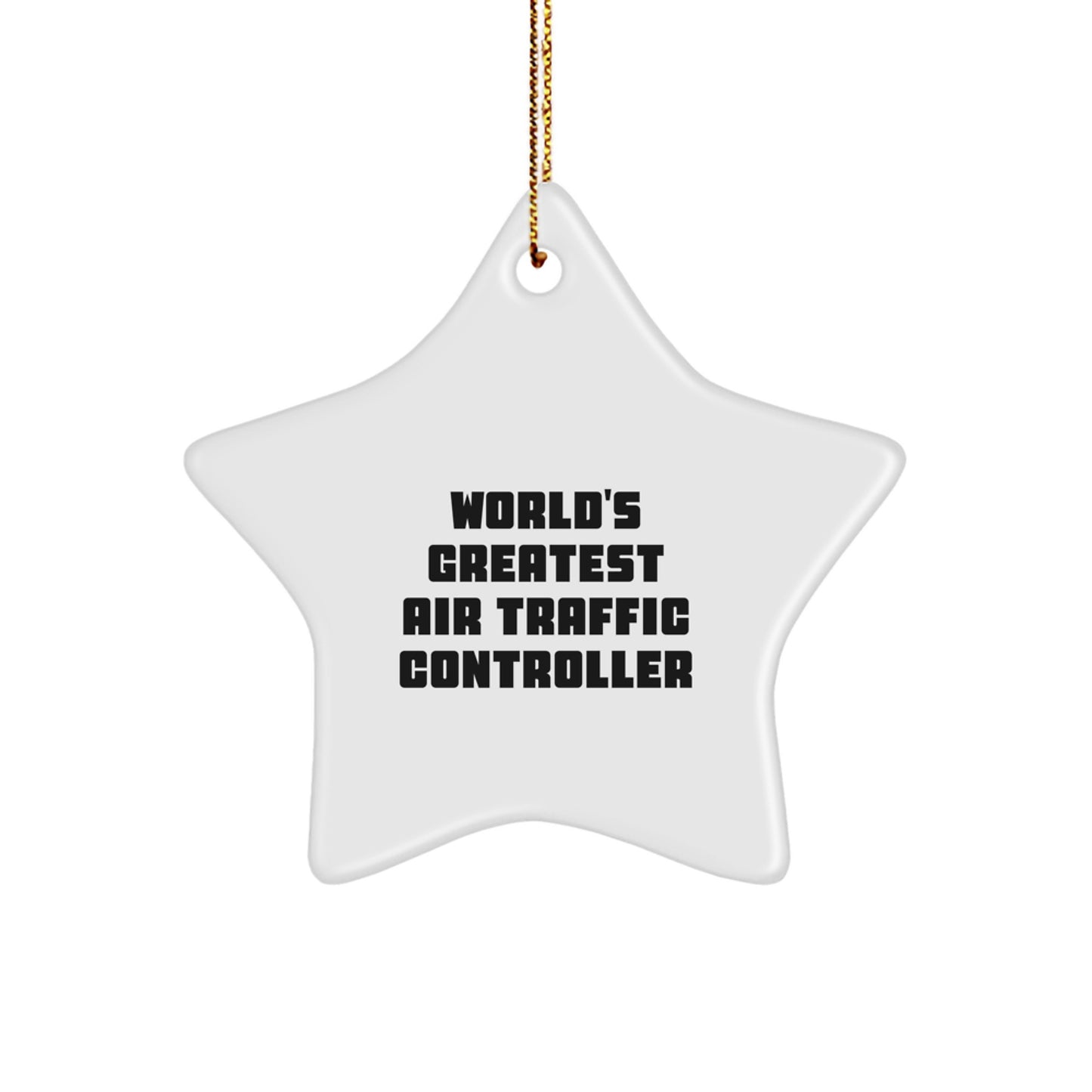Funny Air Traffic Controller Star Ornament Gifts from Friends for Christmas Unique Air Traffic Controller Men - Image 1