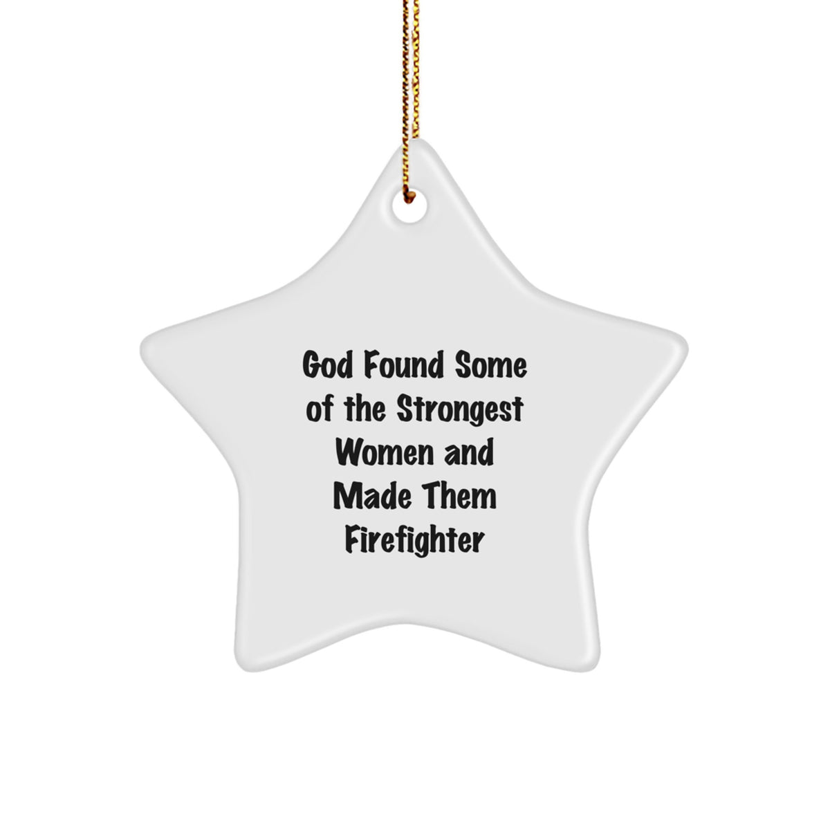 Funny Inspirational Firefighter Gifts for Firefighter Women - Star Ornament from Men, Christmas Unique Gifts - Image 1