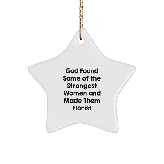 Inspirational Florist Gifts from Women, Christmas Unique Star Ornament Quotes, Funny Florist Star Shaped Decoration - Image 1