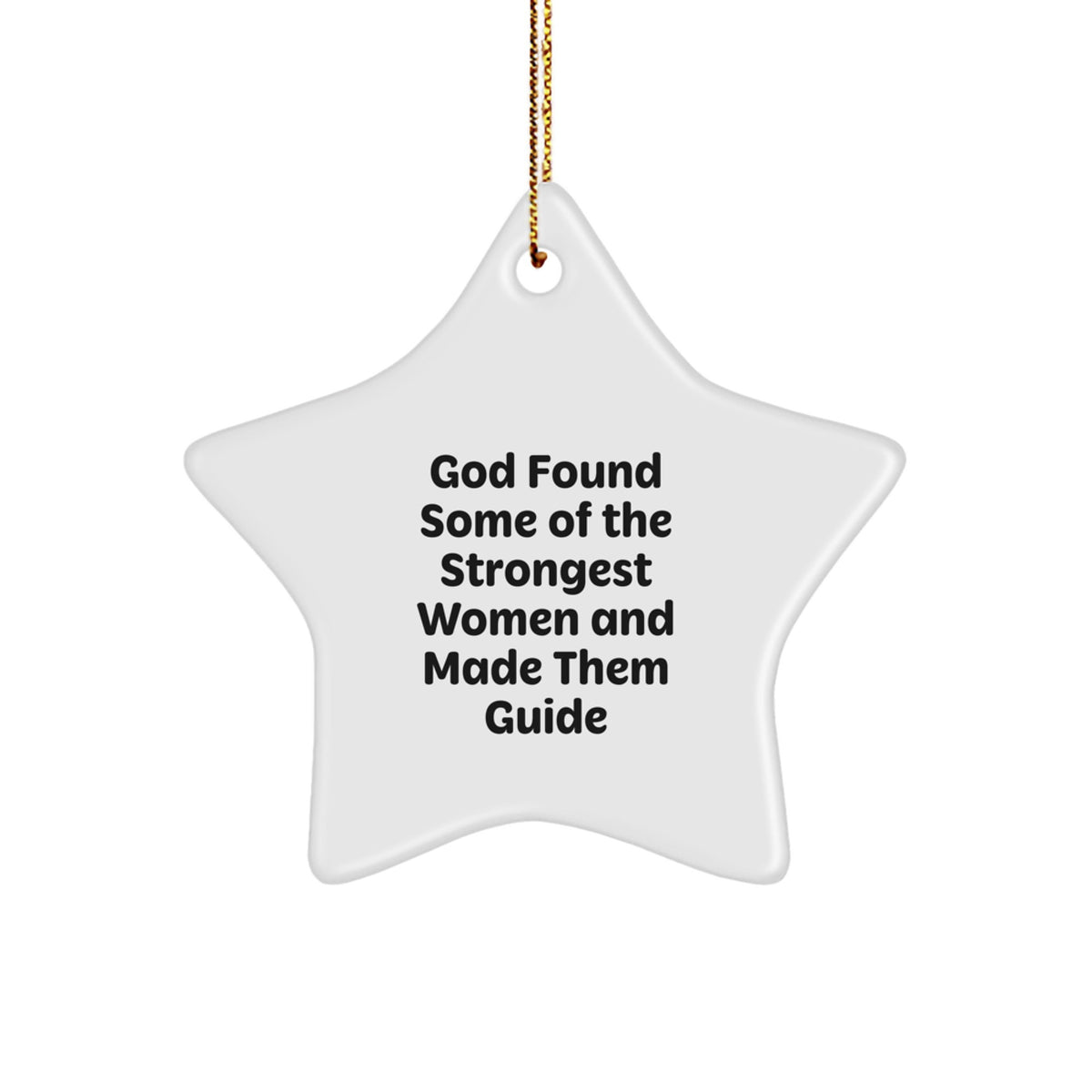 Gifts from Women, Inspirational Guide Star Ornament, Funny Quote Christmas Unique Gifts - Image 1