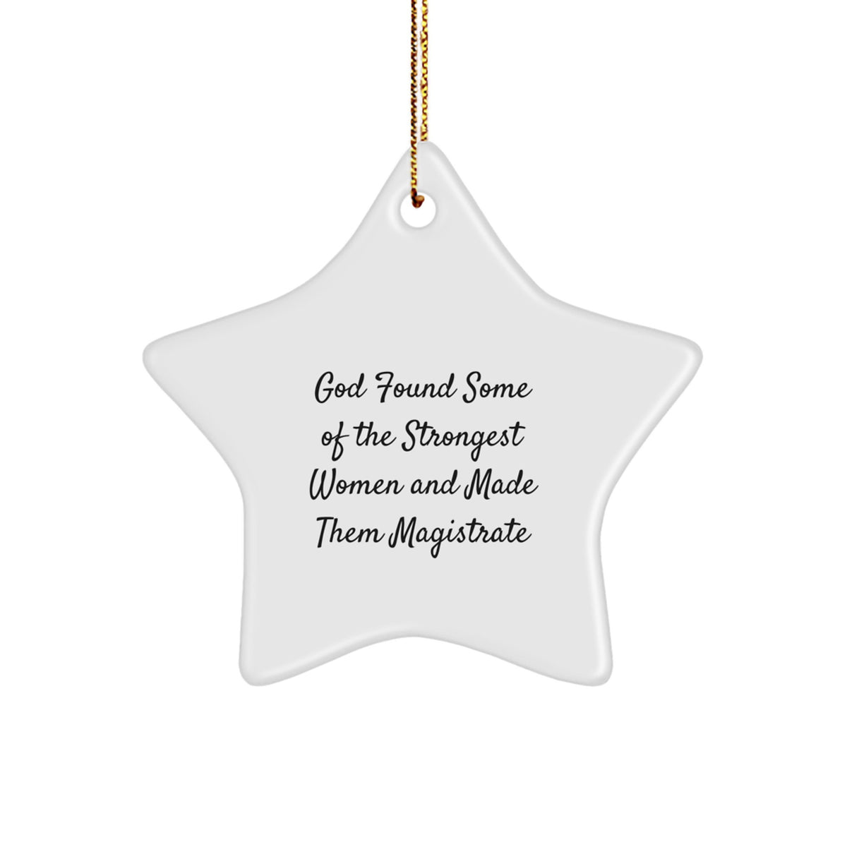 Funny Magistrate Gifts from Men to Women - Star Ornament for Christmas Unique Presents - Image 1