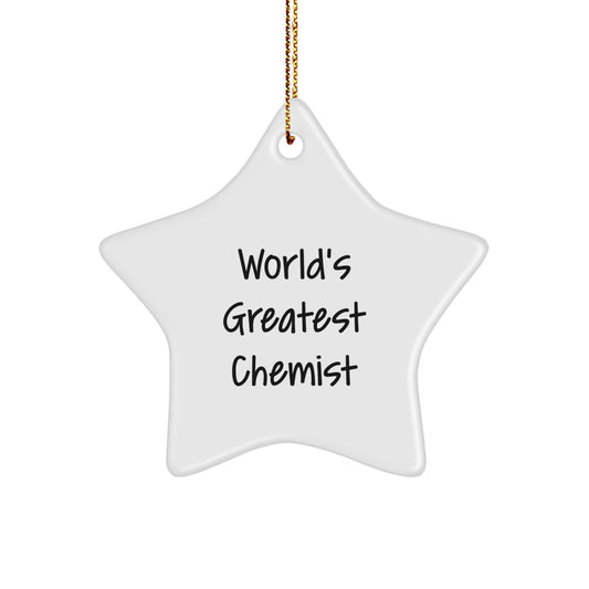 Funny Chemist Gifts, Christmas Unique Gifts for Chemists, Star Ornament from Friends, Inspirational Quote: 'World's Greatest Chemist' - Chemist Men's Women's Christmas Unique Gift - Image 1