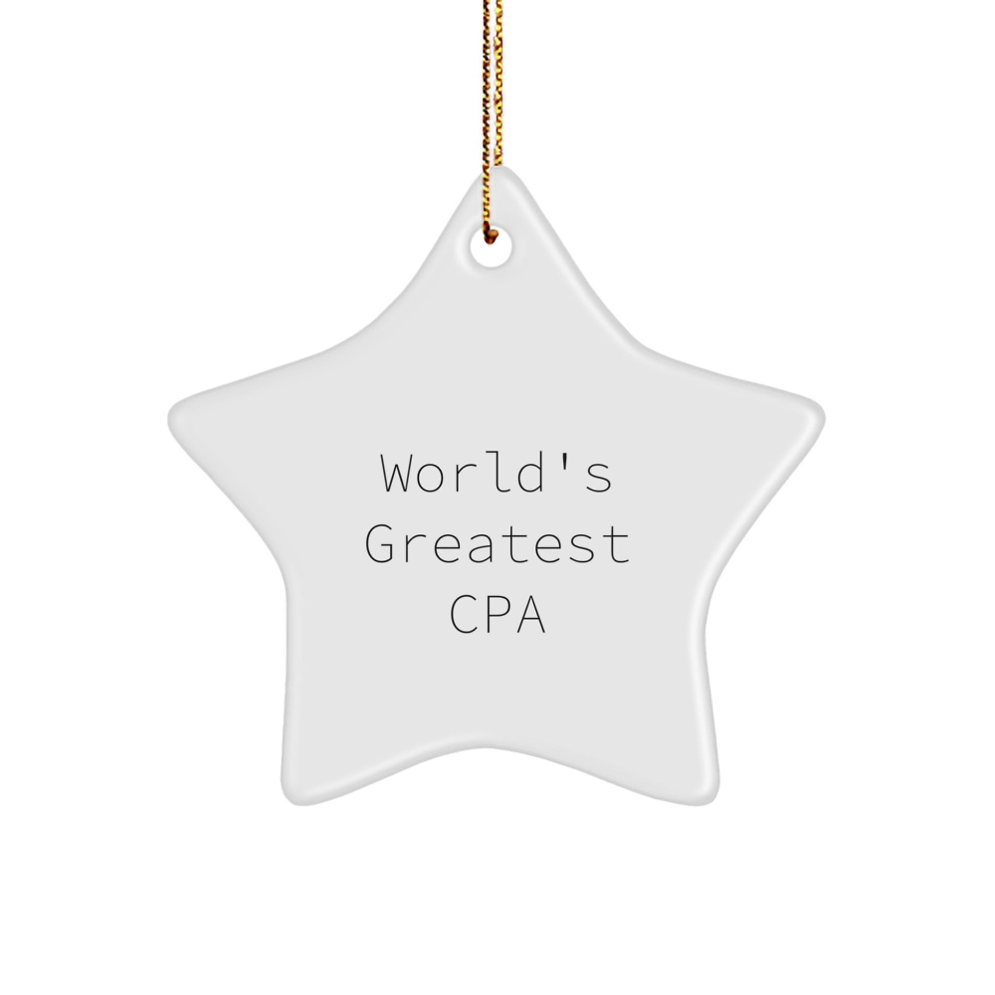 Funny 'World's Greatest CPA' Star Ornament, Gifts from Family to CPA, Perfect CPA Christmas Unique Gifts - Image 1