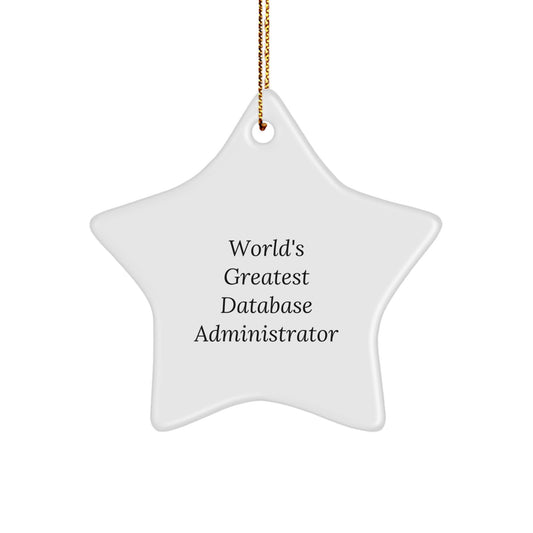 Funny Database Administrator Gifts from Friends - World's Greatest Star Ornament, Gift for Christmas Unique - Image 1