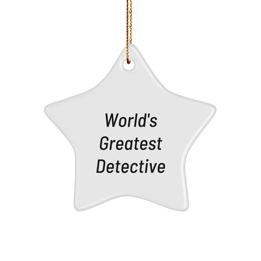 Funny Detective Star Ornament, 'World's Greatest Detective' Quote, Christmas Unique Gifts for Men, Women, Coworkers, Family - Image 1