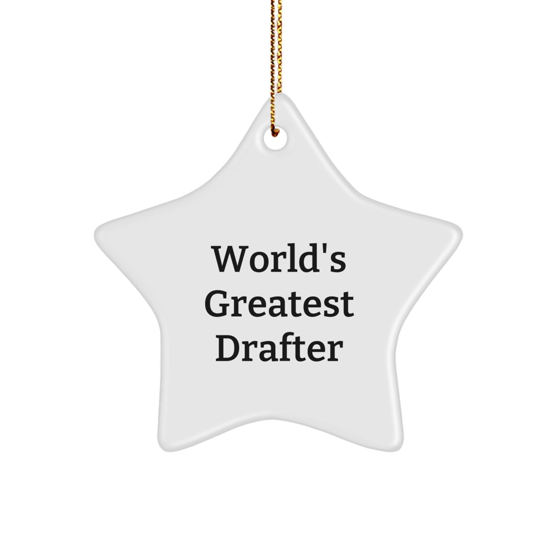 Christmas Gift for Her Present World's Greatest Drafter Star Ornament - Image 1