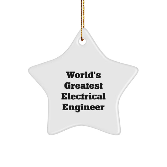 Funny Electrical Engineer Gifts from Men - 'World's Greatest' Star Ornament, White, 3.25'' Tall, Perfect for Christmas Unique Gifts for Electrical Engineer Friends - Image 1