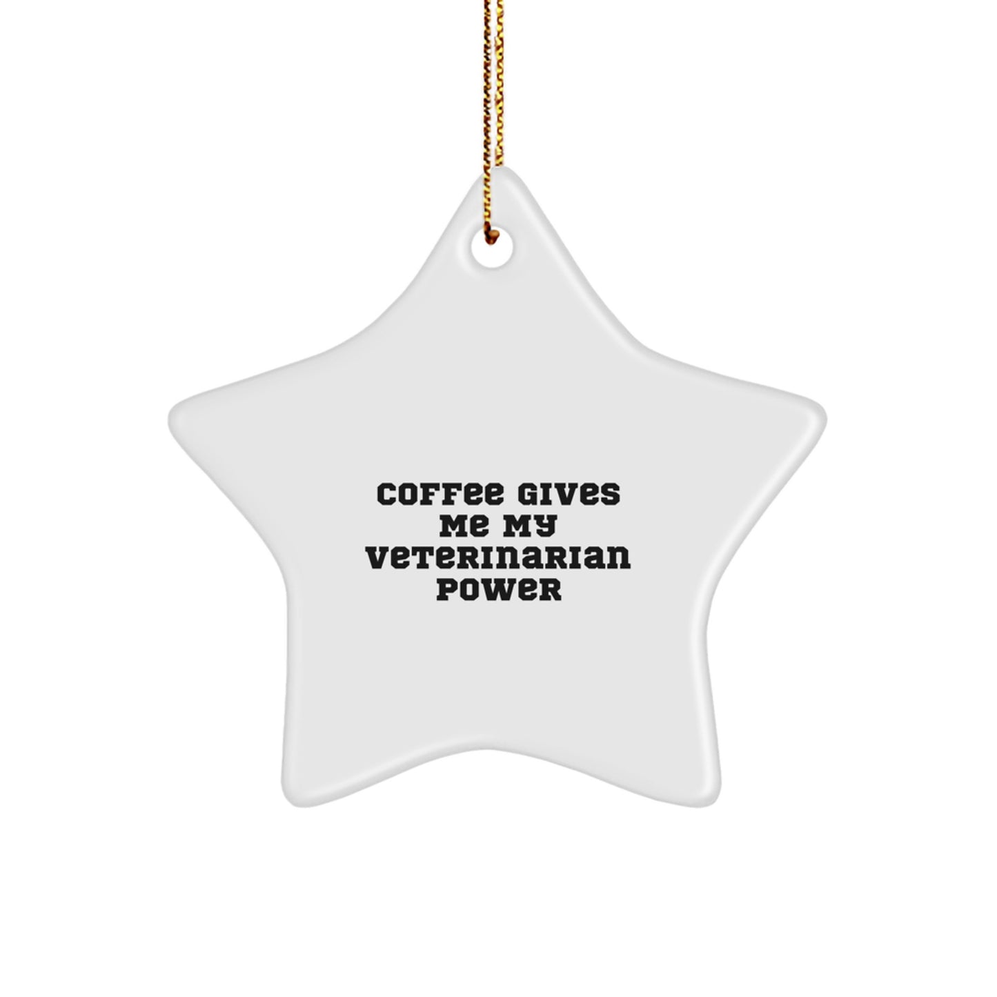 Funny Veterinarian Power Gifts for Veterinarians from Friends, Unique Christmas Ornament Decorations with Star Shape - Image 1