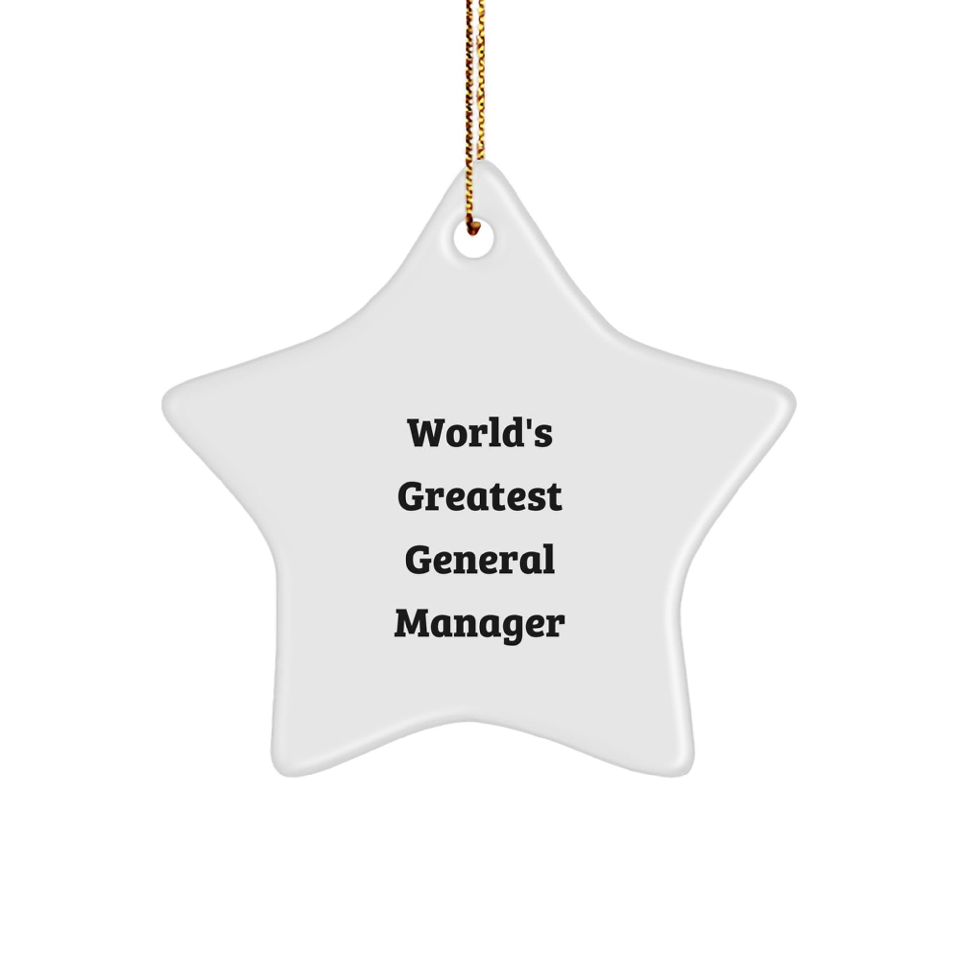 Funny World's Greatest General Manager Christmas Unique Gifts for General Manager Star Ornament from Friends, Funny Quote Star Shaped Decor - Image 1