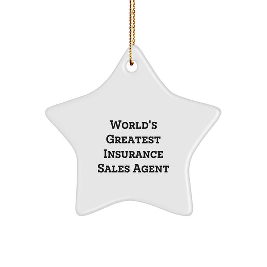 Funny Gifts from Friends for World's Greatest Insurance Sales Agent - Star Ornament, Christmas Unique Decorations, Inspirational Quote - Image 1