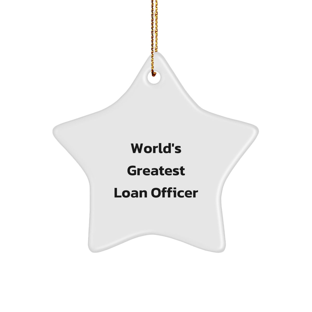 Funny Loan Officer Gifts from Friends for Loan Officer Star Ornament - World's Greatest Loan Officer Christmas Unique - Image 1