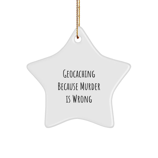Geocaching Funny Star Ornaments for Christmas, Unique Gifts from Friends or Family for Geocaching Enthusiasts, Star Shaped Decorations - Image 1