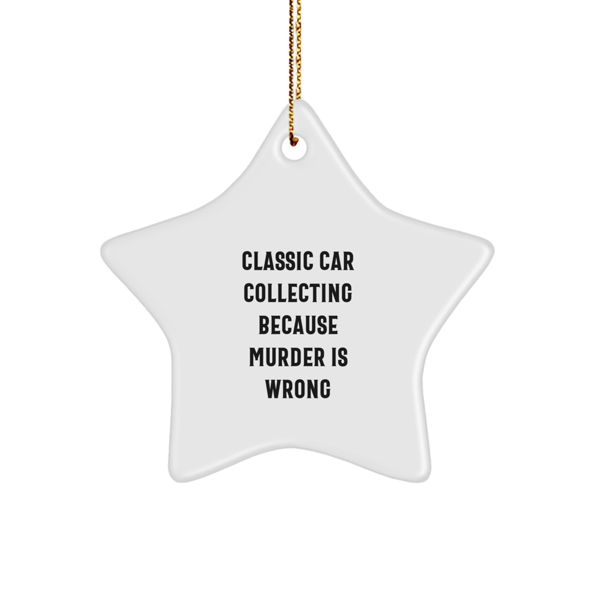 Classic Car Collecting Enthusiast Gifts for Men Funny Star Ornament - Gifts from Friends and Family for Christmas - Image 1