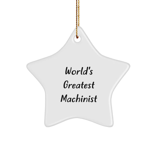 Funny Machinist Gifts for Men World's Greatest Star Ornament Christmas Unique Presents with Gold Cord - Image 1
